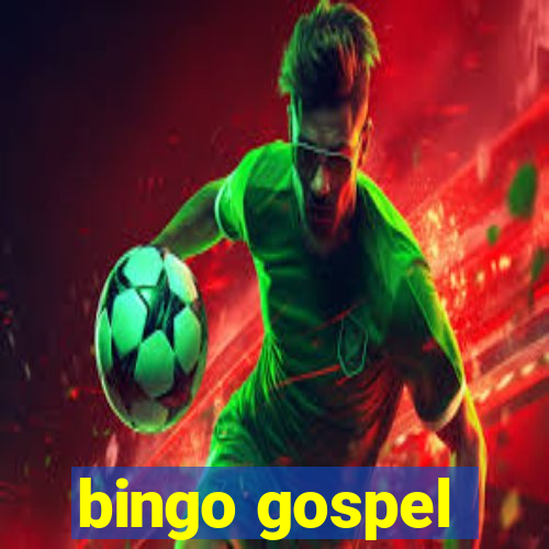 bingo gospel